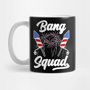 FIREWORKS DIRECTOR 4TH OF JULY - BANG SQUAD Mug